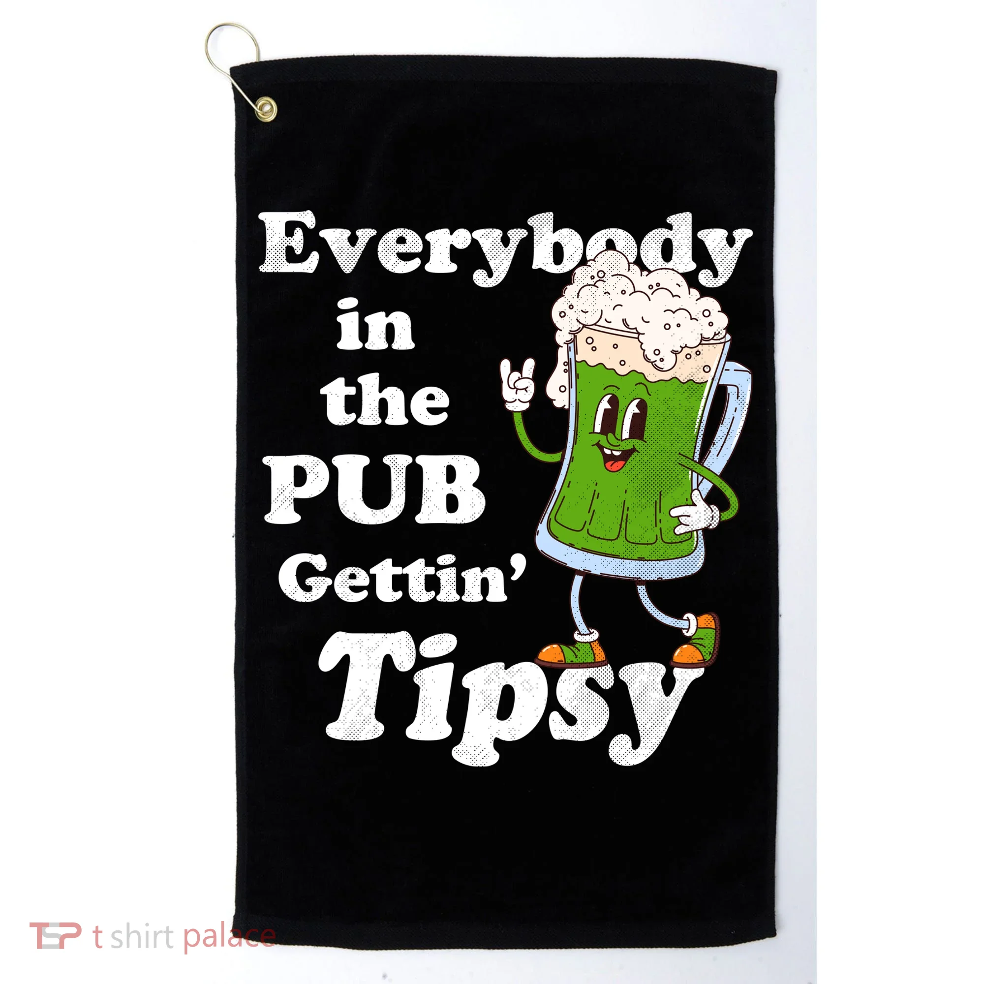 Everybody In The Pub Gettin Tipsy Golf Towel