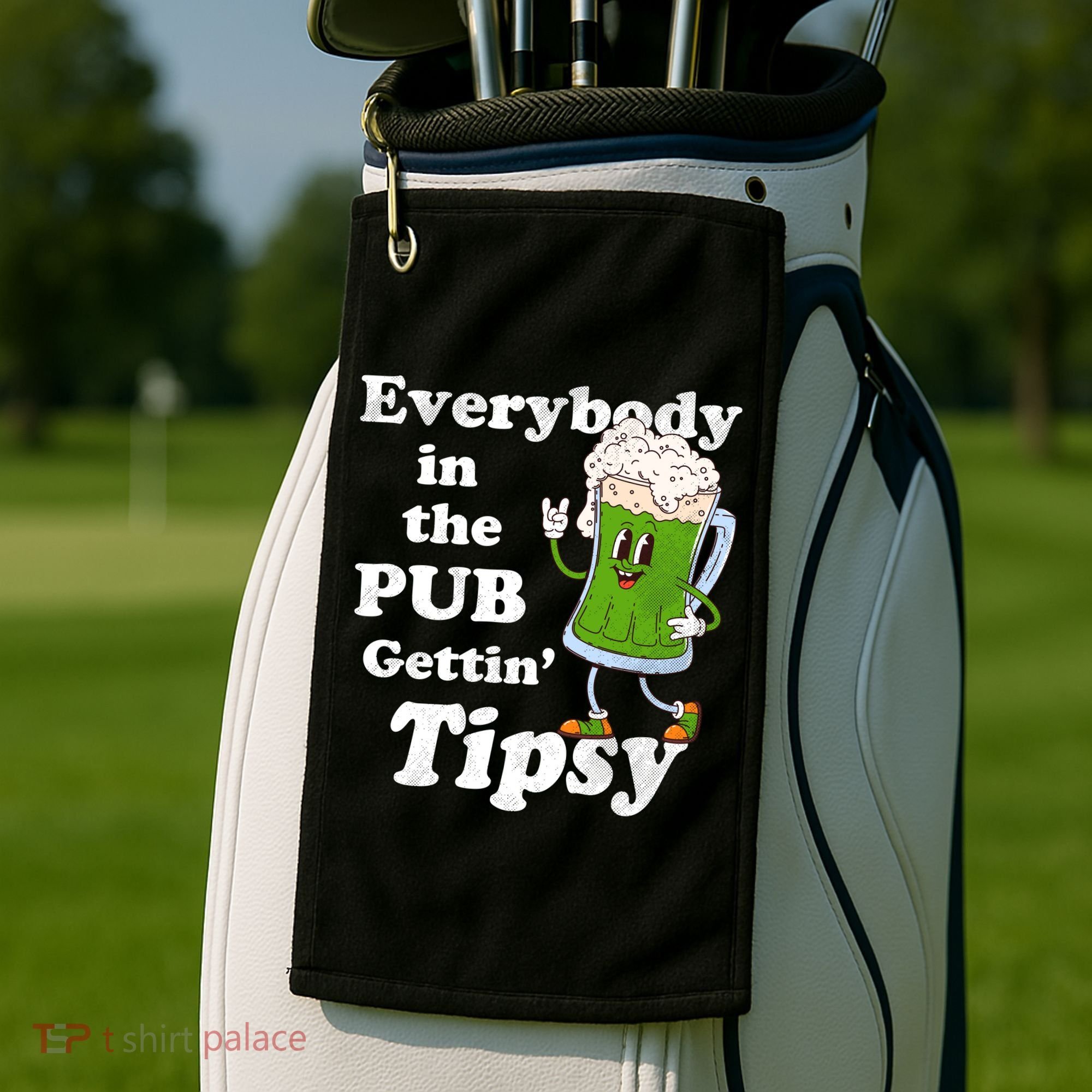Everybody In The Pub Gettin Tipsy Golf Towel
