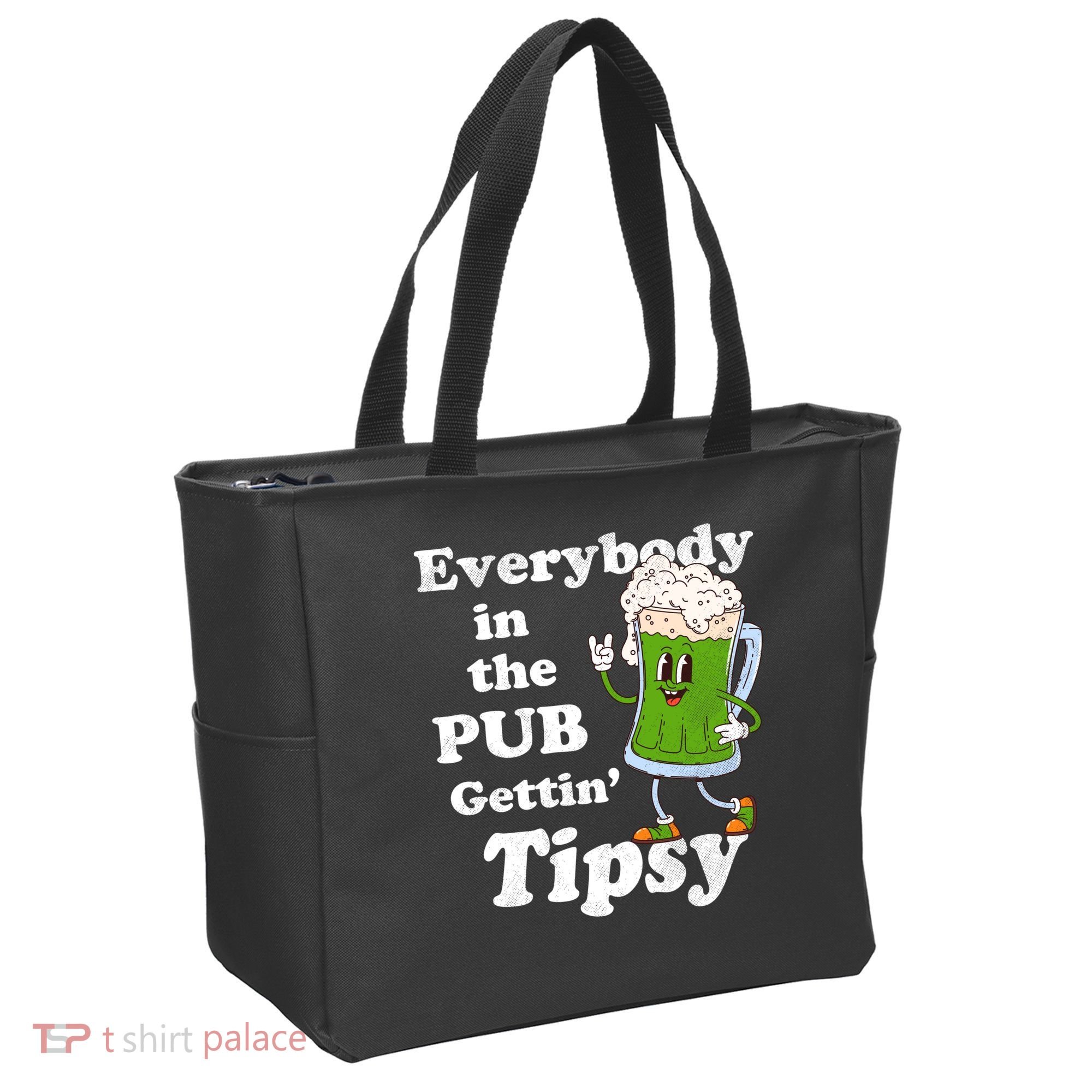 Everybody In The Pub Gettin Tipsy Tote Bag