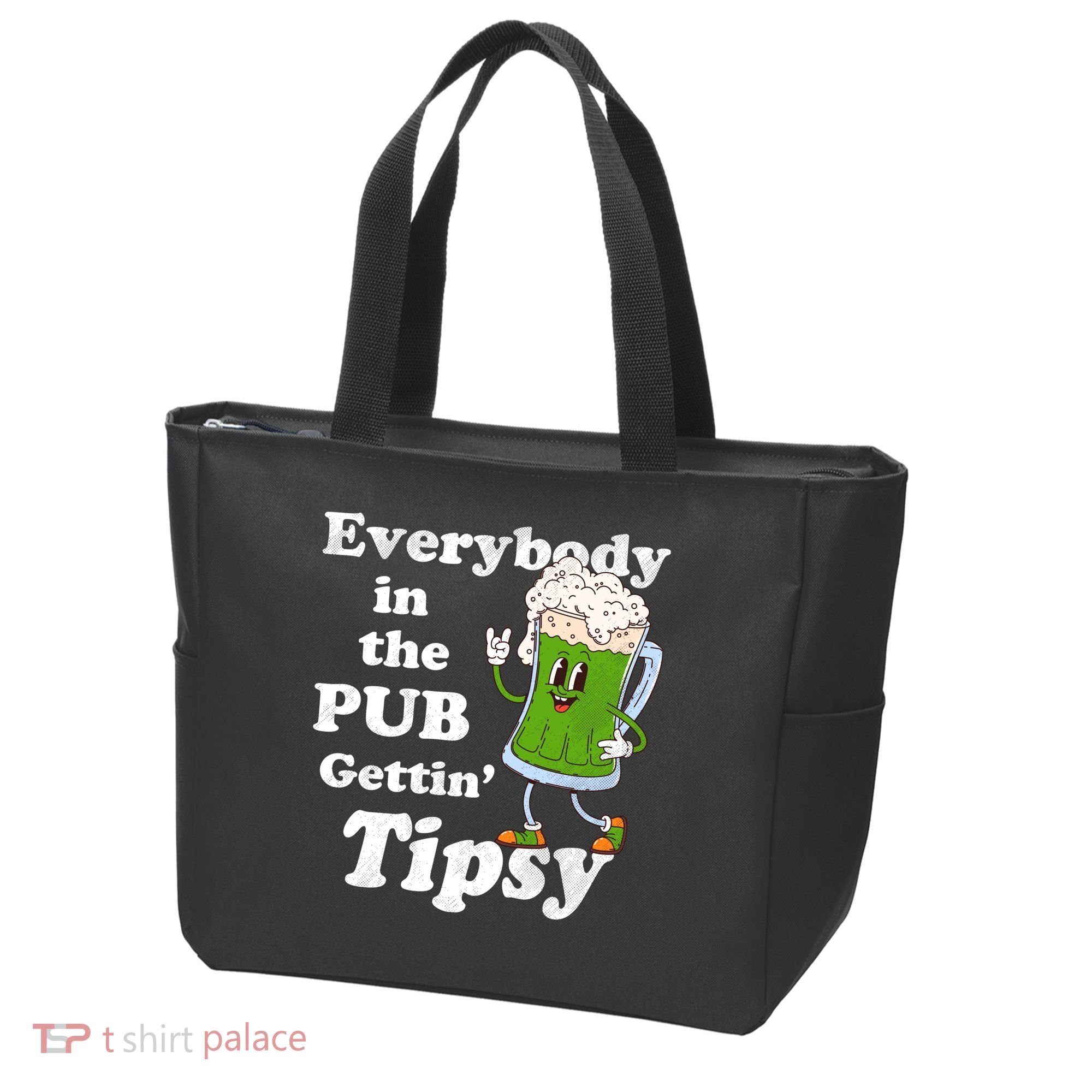 Everybody In The Pub Gettin Tipsy Tote Bag