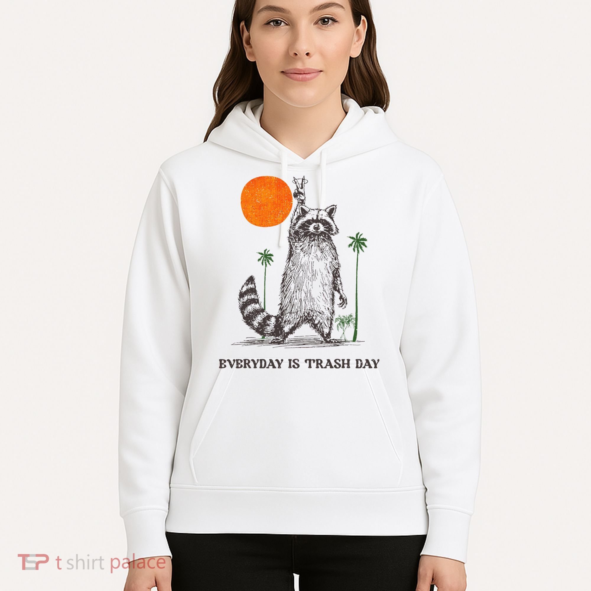 Everyday Is Trash Day Hoodie