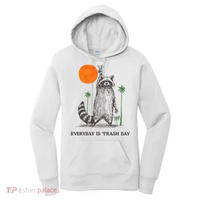 Everyday Is Trash Day Women's Hoodie