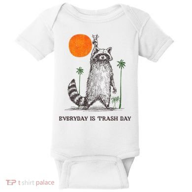 Everyday Is Trash Day Baby Bodysuit