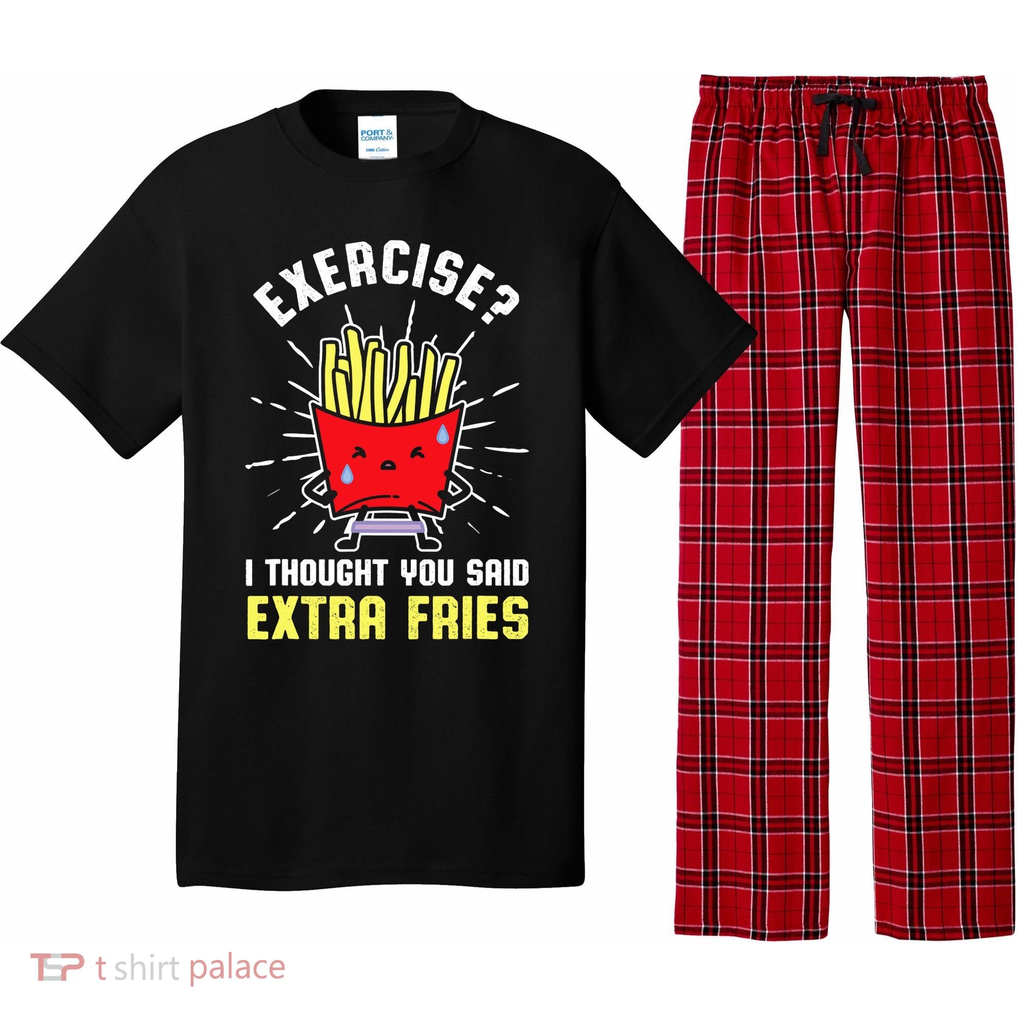 Exercise I Thought You Said Extra Fries Workout Fries Lover Pajama Set