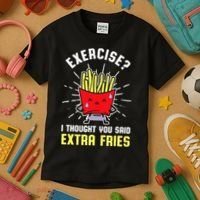 Exercise I Thought You Said Extra Fries Workout Fries Lover Kids T-Shirt thumb 3