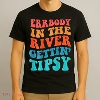 Errbody in the river getting tipsy T-Shirt thumb 3
