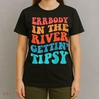 Errbody in the river getting tipsy T-Shirt thumb 4