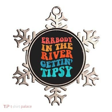 Errbody in the river getting tipsy Ornament