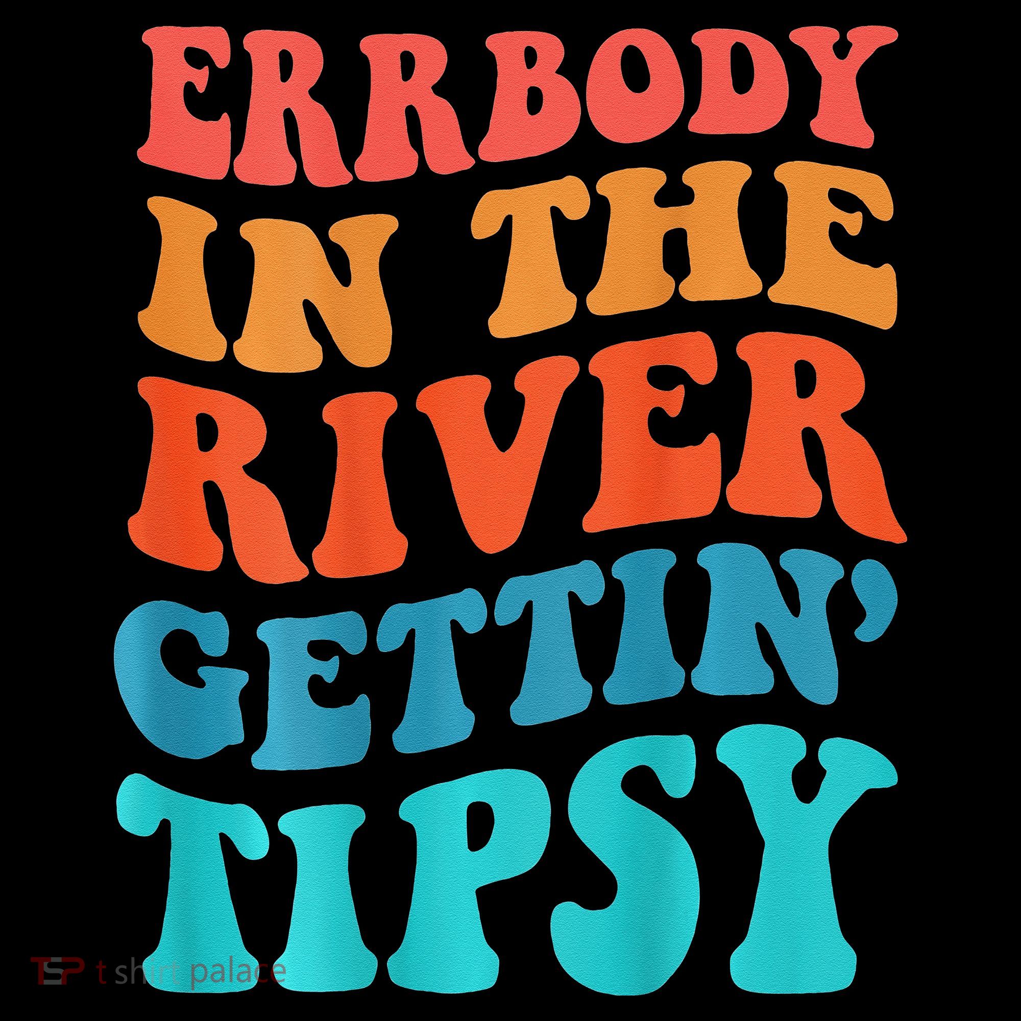 Errbody in the river getting tipsy Baby Bodysuit