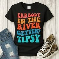 Errbody in the river getting tipsy Women's T-Shirt thumb 3