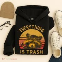 Everything Is Trash Fun Raccoon Picture Camping Hiking Gift Hoodie thumb 4