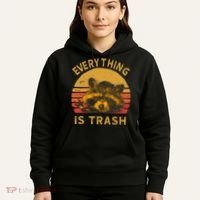 Everything Is Trash Fun Raccoon Picture Camping Hiking Gift Hoodie thumb 5