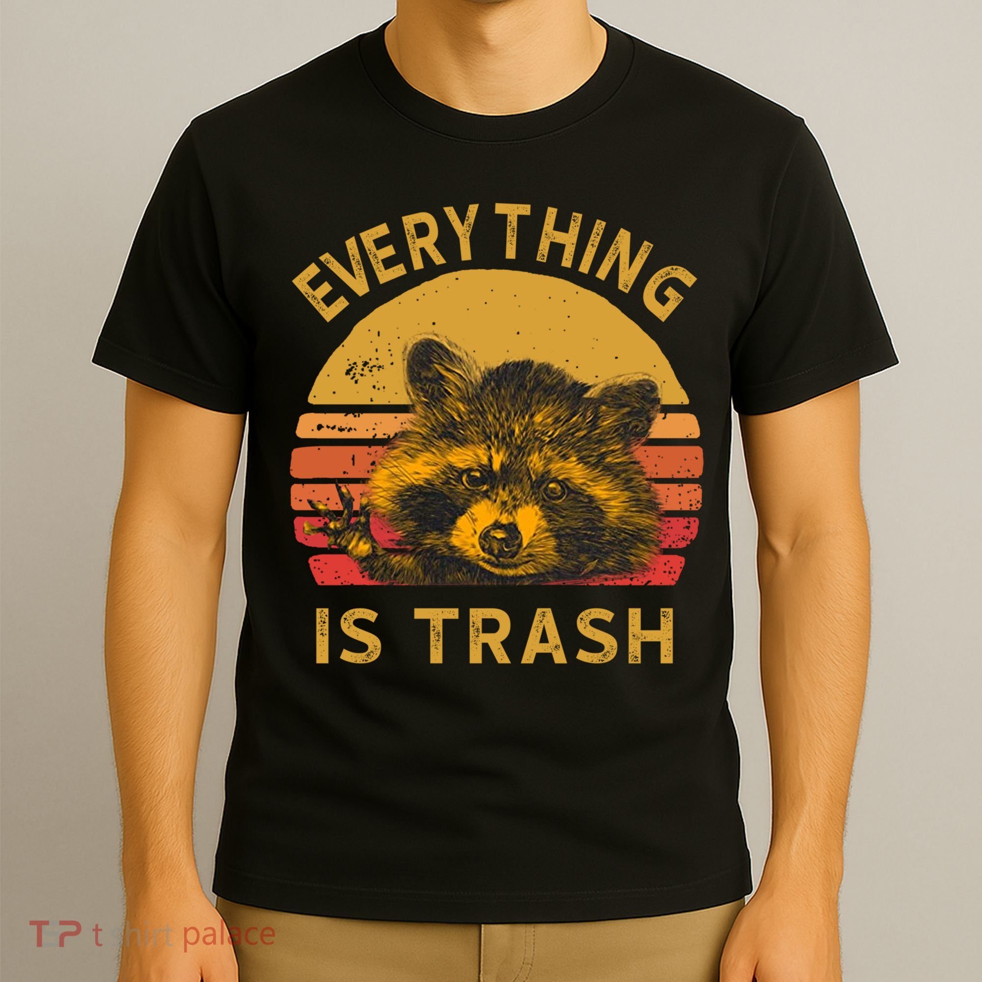 Everything Is Trash Fun Raccoon Picture Camping Hiking Gift T-Shirt