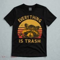 Everything Is Trash Fun Raccoon Picture Camping Hiking Gift T-Shirt thumb 5