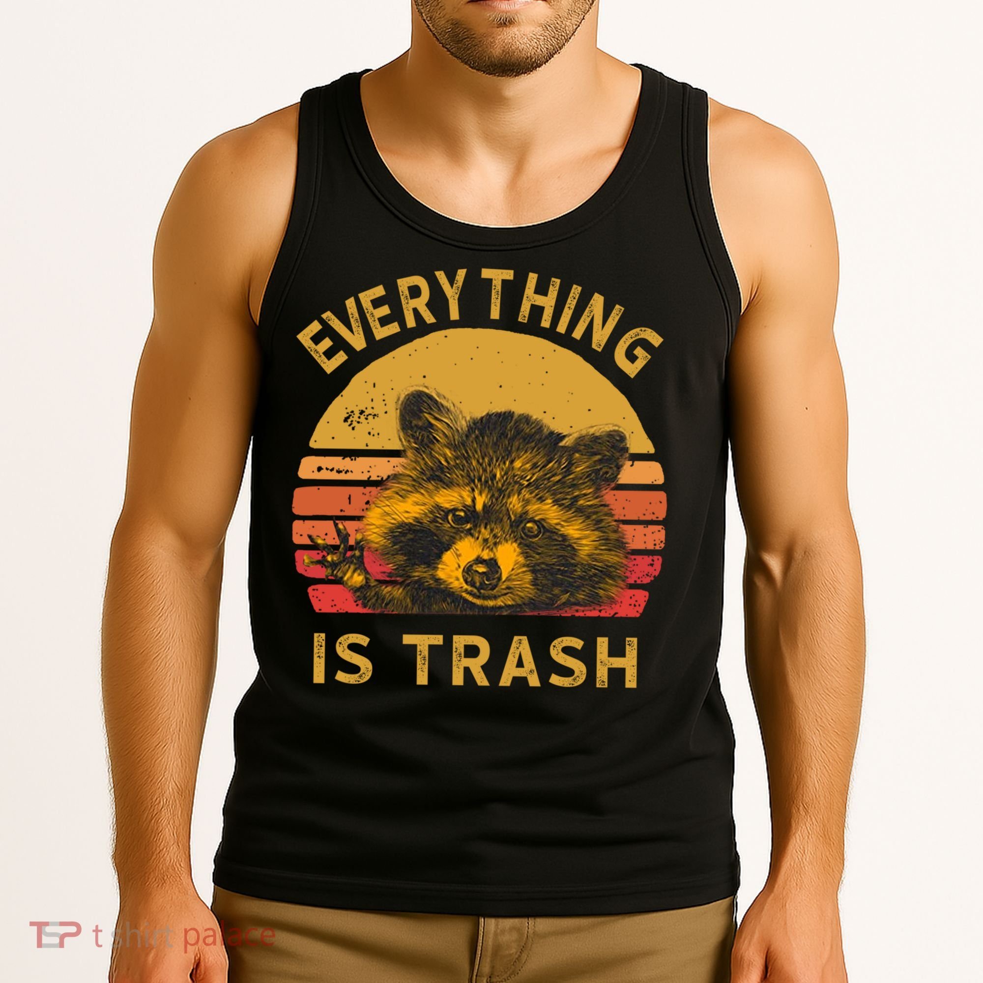 Everything Is Trash Fun Raccoon Picture Camping Hiking Gift Tank Top