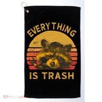 Everything Is Trash Fun Raccoon Picture Camping Hiking Gift Golf Towel thumb 0
