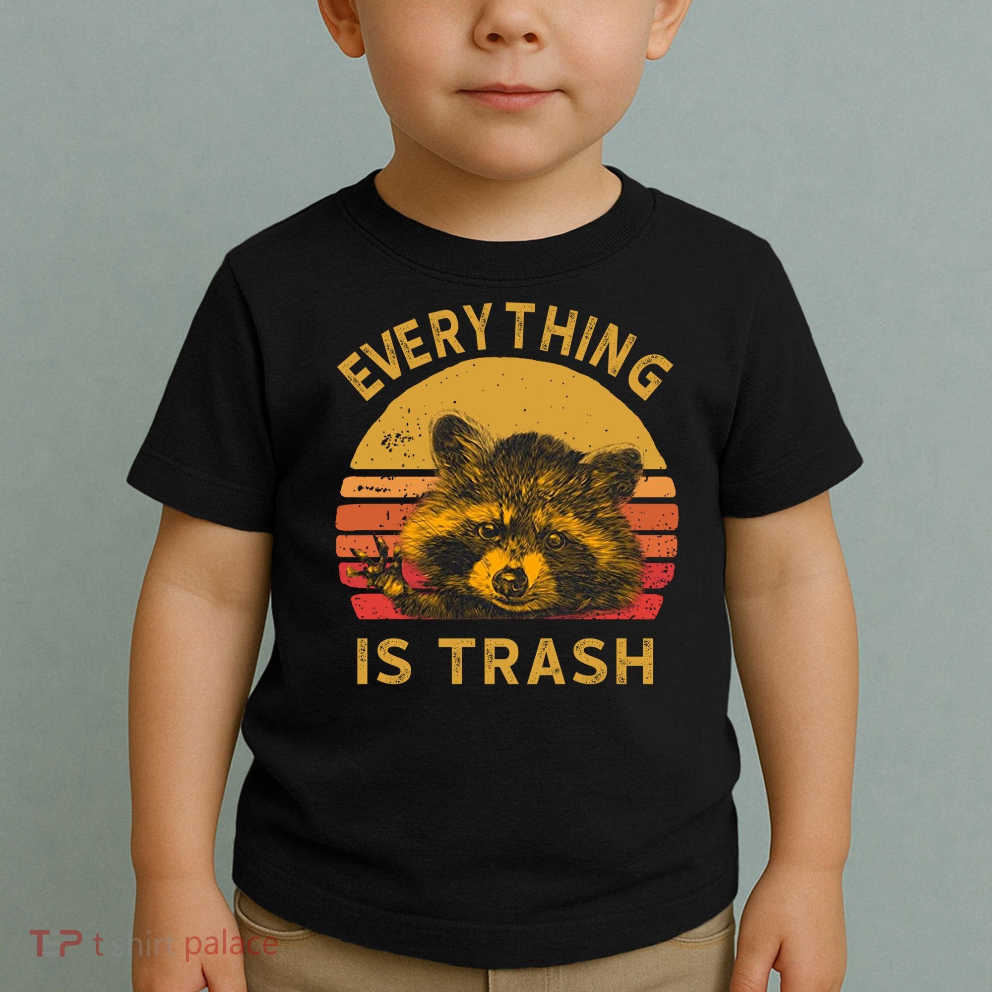 Everything Is Trash Fun Raccoon Picture Camping Hiking Gift Toddler T-Shirt