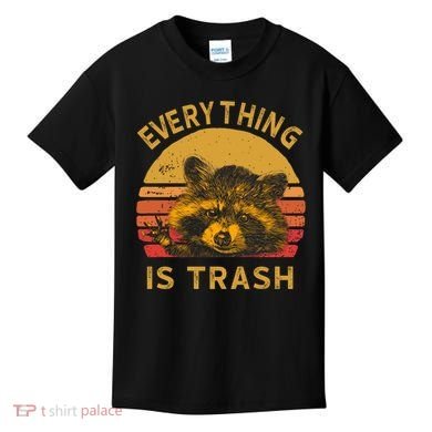 Everything Is Trash Fun Raccoon Picture Camping Hiking Gift Kids T-Shirt