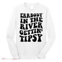 Everybody in the river getting tipsy Long Sleeve Shirt thumb 0