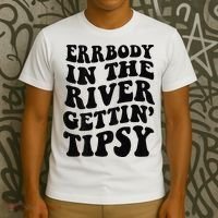 Everybody in the river getting tipsy T-Shirt thumb 3