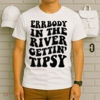 Everybody in the river getting tipsy T-Shirt thumb 6