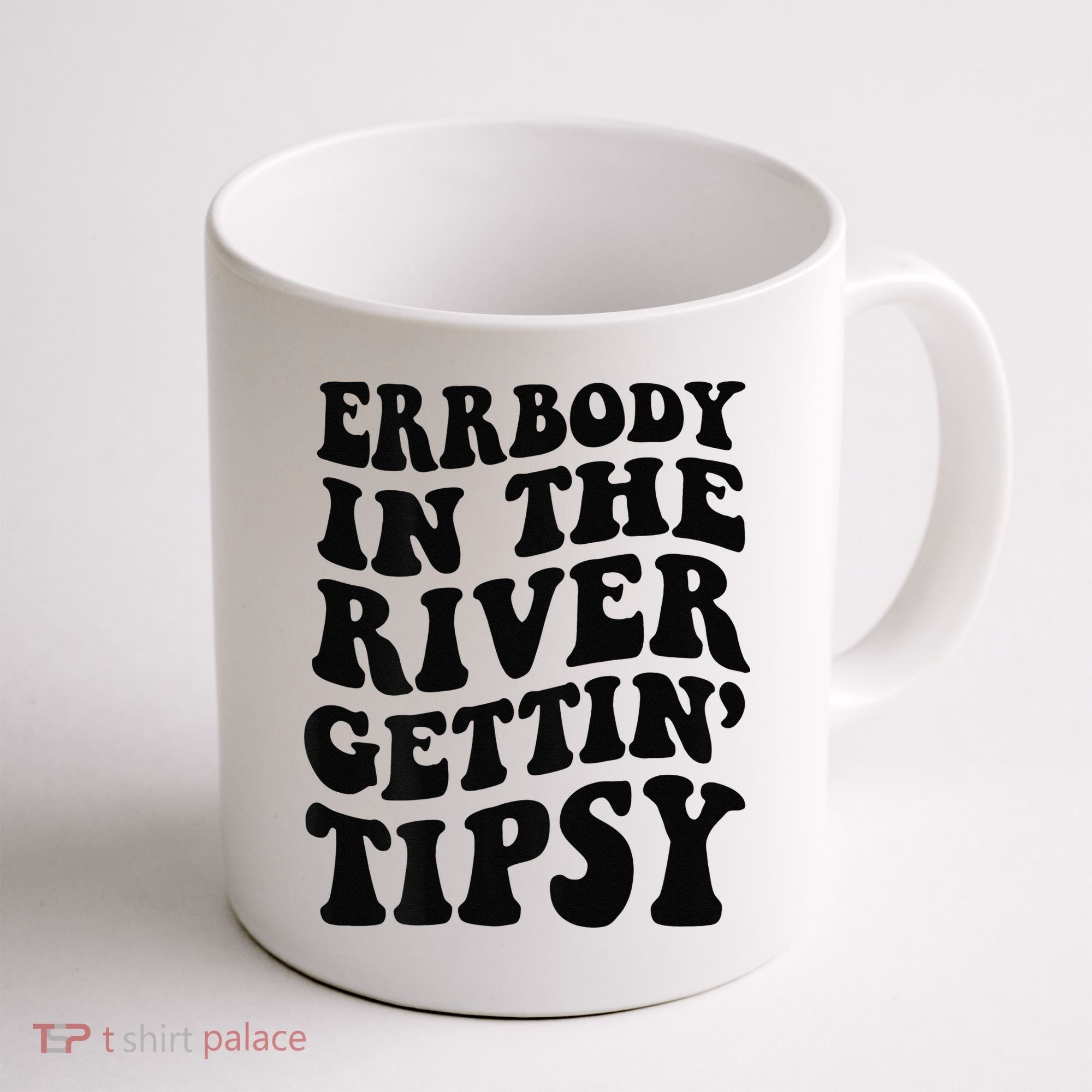 Everybody in the river getting tipsy Coffee Mug