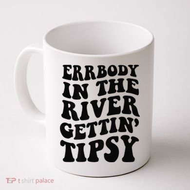 Everybody in the river getting tipsy Coffee Mug