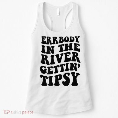 Everybody in the river getting tipsy Women's Tank Top