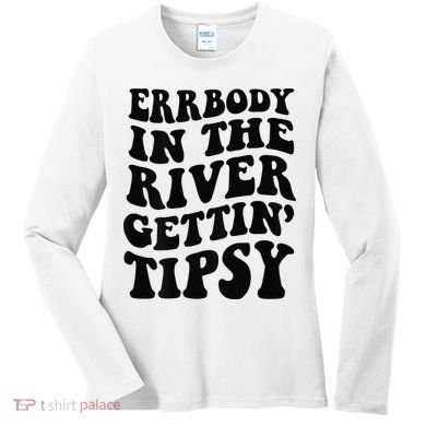 Everybody in the river getting tipsy Women's Long Sleeve Shirt