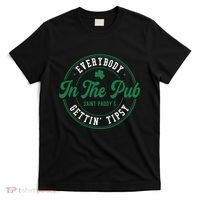Everybody In The Pub Gettin Tipsy T-Shirt thumb 0