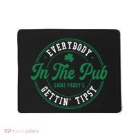 Everybody In The Pub Gettin Tipsy Mousepad thumb 0