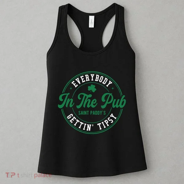 Everybody In The Pub Gettin Tipsy Women's Tank Top