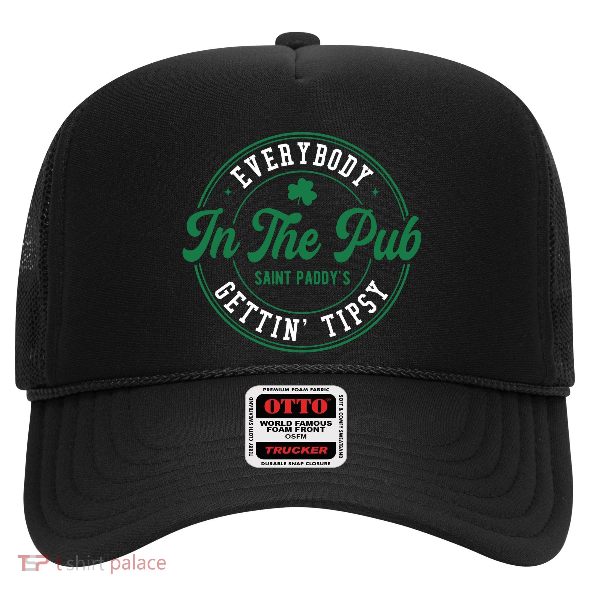 Everybody In The Pub Gettin Tipsy Hat