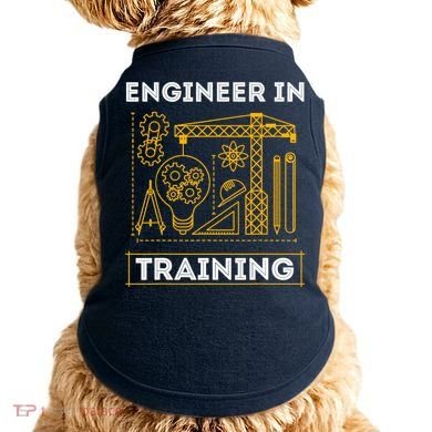Engineer In Training Future Engineer Holding Engineering Doggie Tank