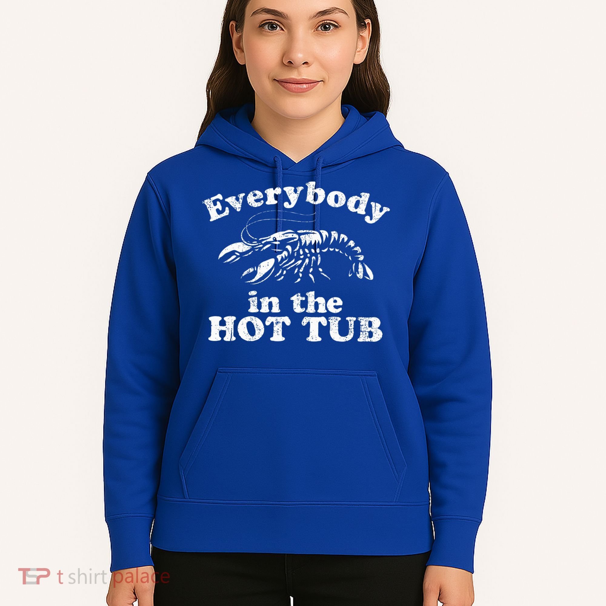 Everybody In The Hot Tub Hoodie