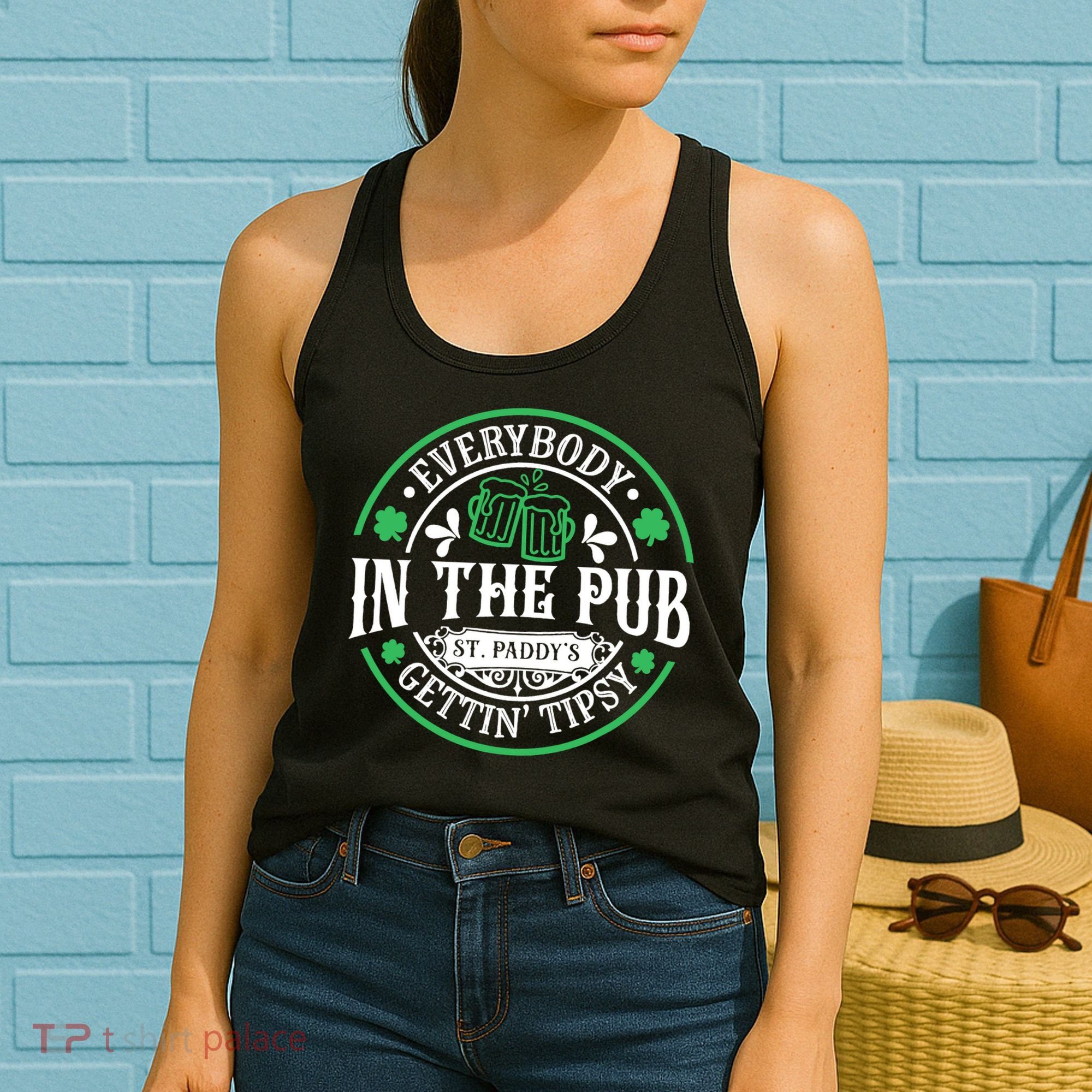 Everybody In The Pub Getting Tipsy St Patricks Day Drinking Women's Tank Top