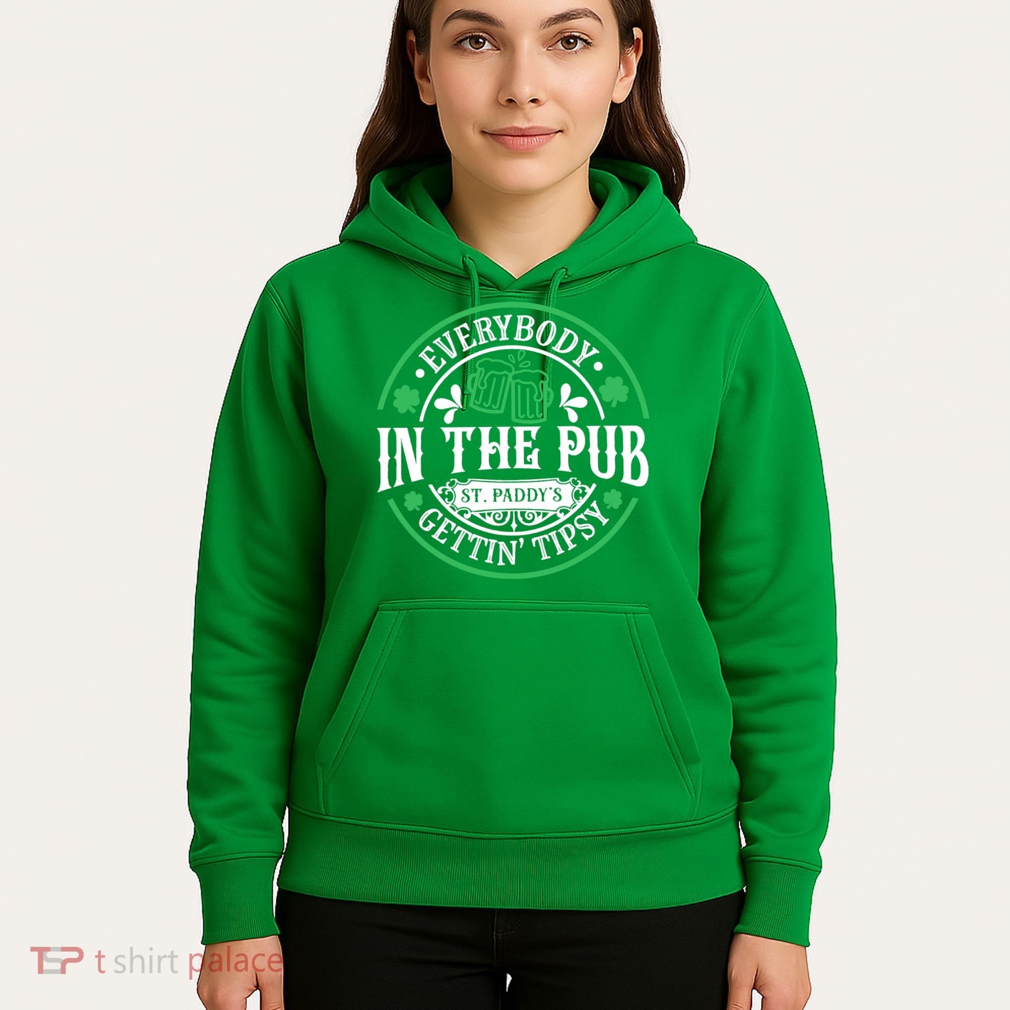 Everybody In The Pub Getting Tipsy St Patricks Day Drinking Hoodie