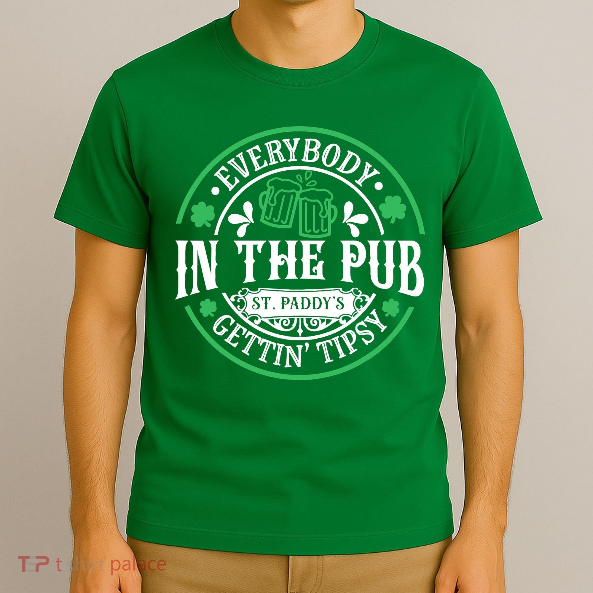 Everybody In The Pub Getting Tipsy St Patricks Day Drinking T-Shirt