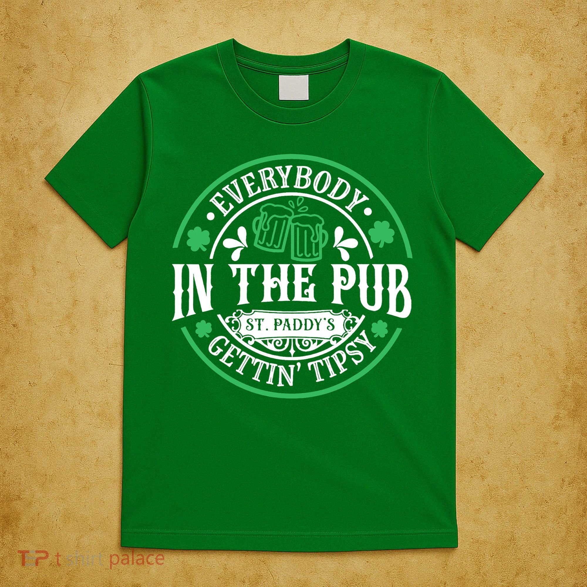 Everybody In The Pub Getting Tipsy St Patricks Day Drinking T-Shirt