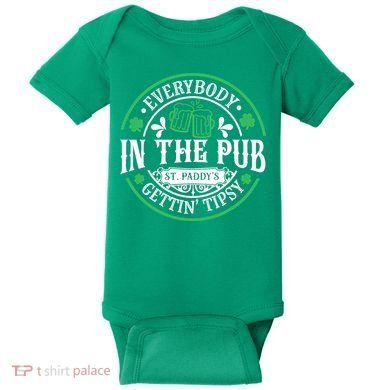 Everybody In The Pub Getting Tipsy St Patricks Day Drinking Baby Bodysuit