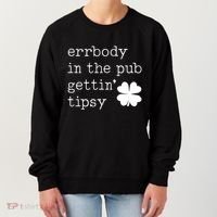 Errbody In The Pub Getting Tipsy St Patricks Day Women's Sweatshirt thumb 0