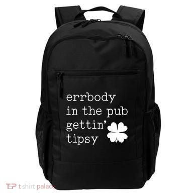Errbody In The Pub Getting Tipsy St Patricks Day Backpack