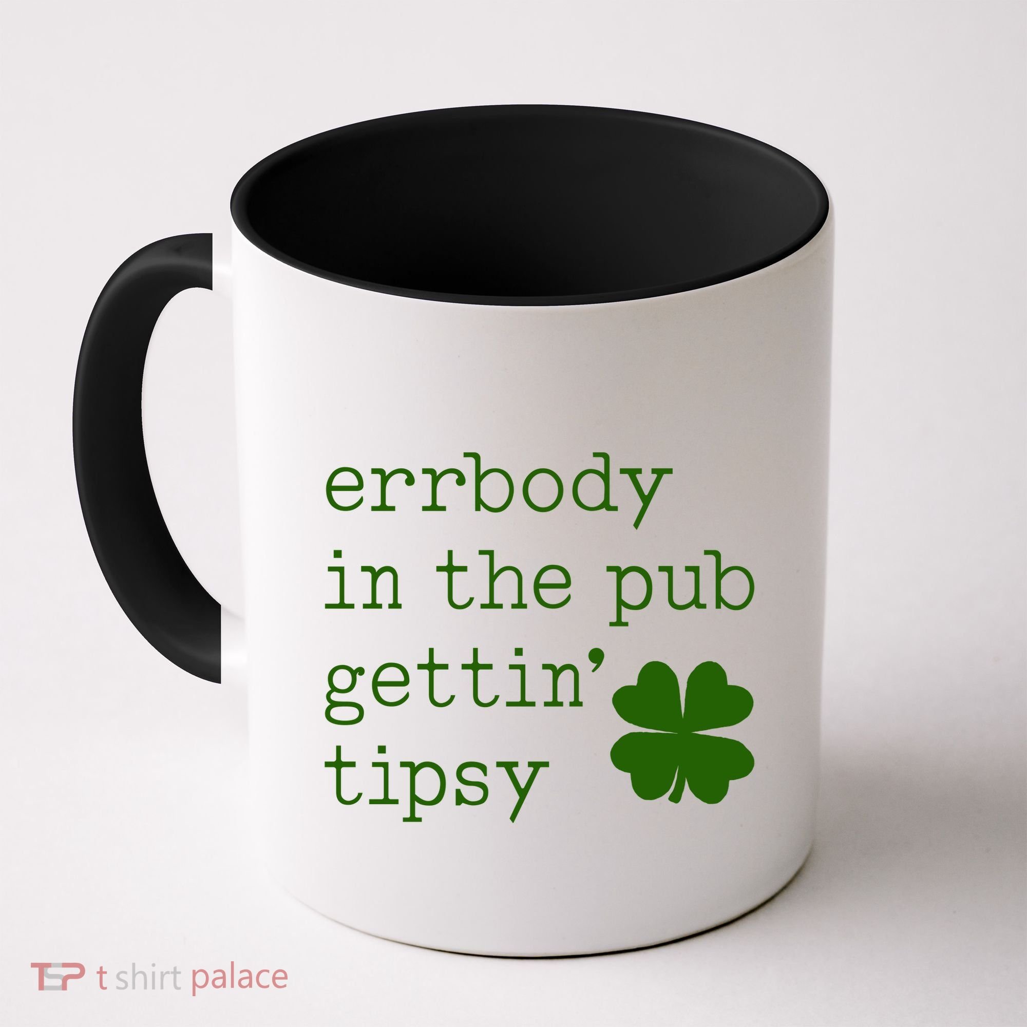 Errbody In The Pub Getting Tipsy St Patricks Day Coffee Mug