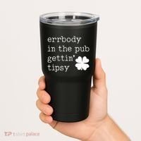 Errbody In The Pub Getting Tipsy St Patricks Day Tumbler thumb 2