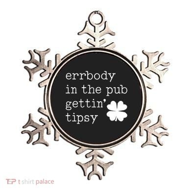 Errbody In The Pub Getting Tipsy St Patricks Day Ornament