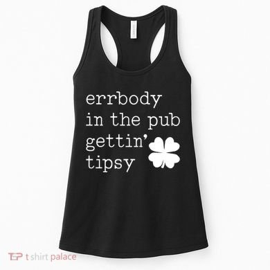 Errbody In The Pub Getting Tipsy St Patricks Day Women's Tank Top