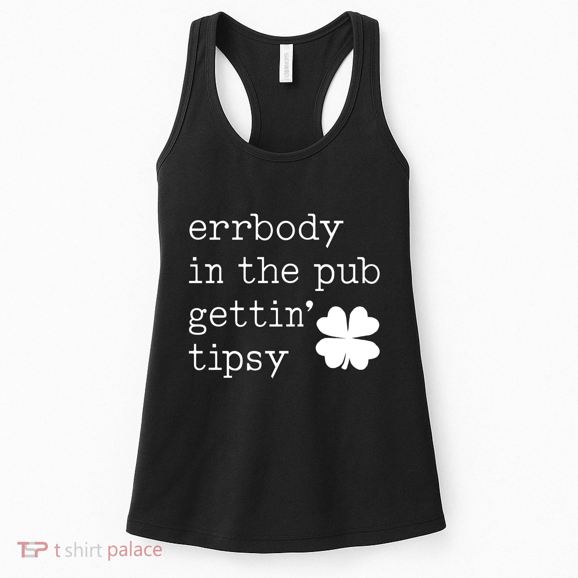 Errbody In The Pub Getting Tipsy St Patricks Day Women's Tank Top