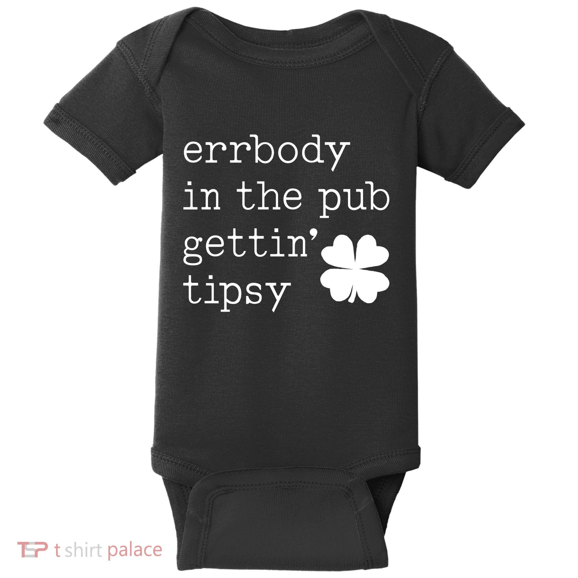 Errbody In The Pub Getting Tipsy St Patricks Day Baby Bodysuit