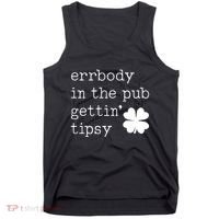 Errbody In The Pub Getting Tipsy St Patricks Day Tank Top thumb 0