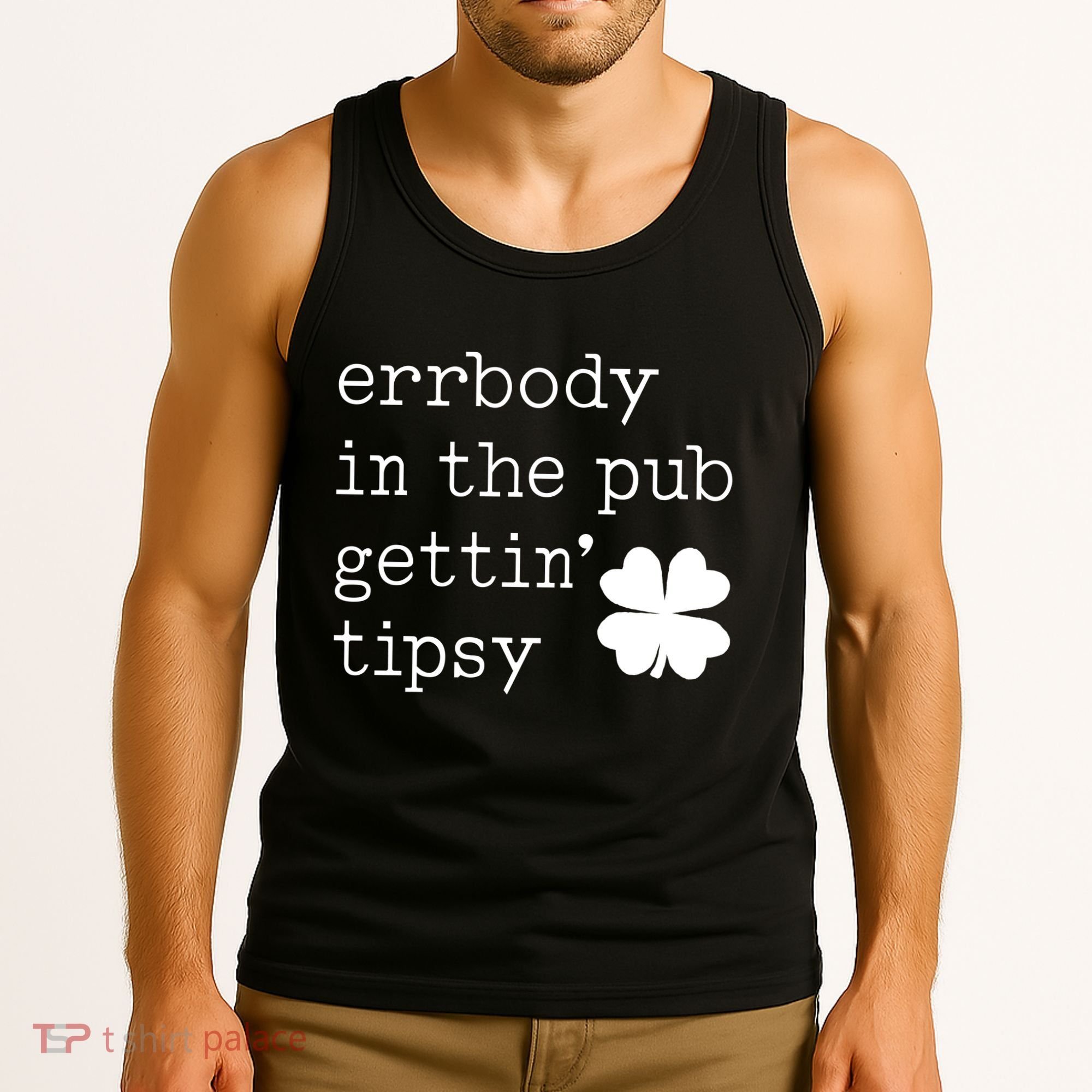 Errbody In The Pub Getting Tipsy St Patricks Day Tank Top
